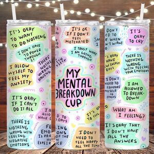 Mental Breakdown Metal Tumbler